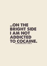At least not cocaine.